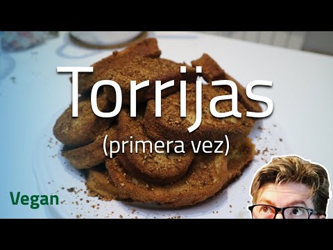 La primera vez que hago Torrijas (receta vegana)